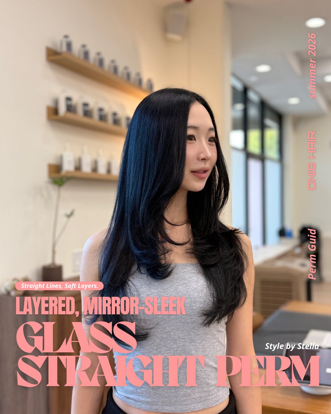 Layered glass straight perm at ONIS Hair Salon, Koreatown Los Angeles